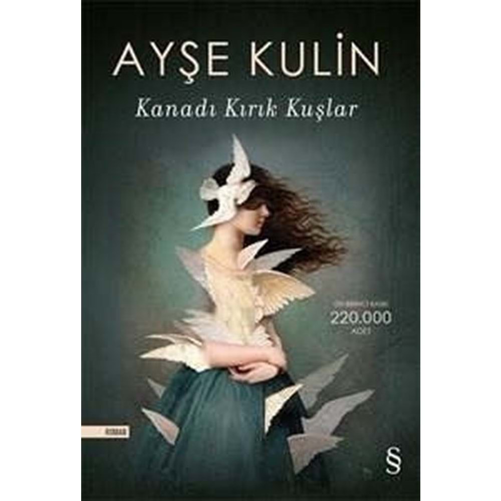 Kanadı Kırık Kuşlar - Ayşe Kulin - Everest Yay.
