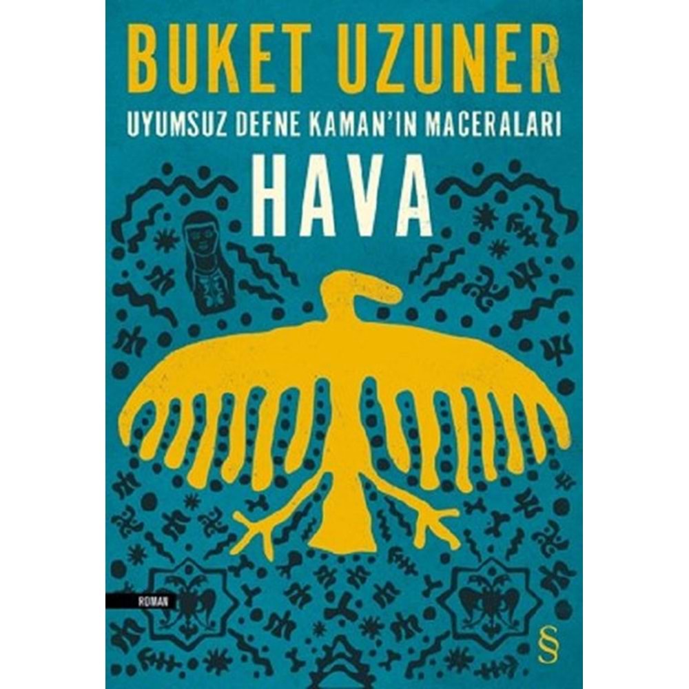 Uyumsuz Defne Kaman'ın Maceraları Hava-Buket Uzuner-Everest YaY.