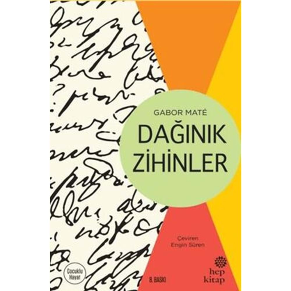 Dağınık Zihinler - Gabor Maté - Hep Kitap