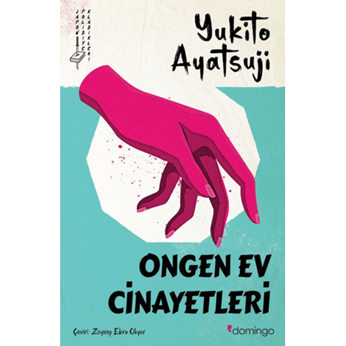 Ongen Ev Cinayetleri - Yukito Ayatsuji - Domingo Yayınevi