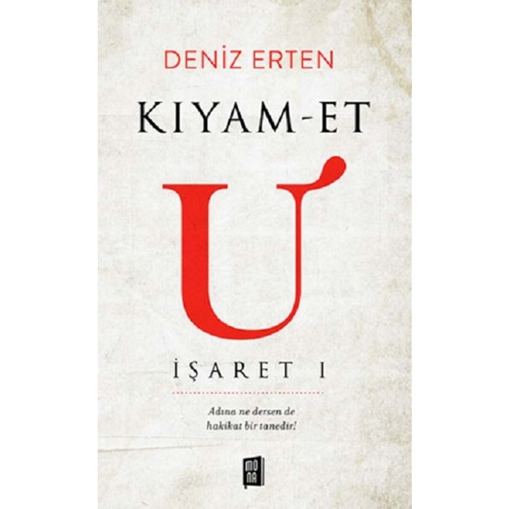 Kıyamet U İşaret 1 - Deniz Erten - Mona Yay.