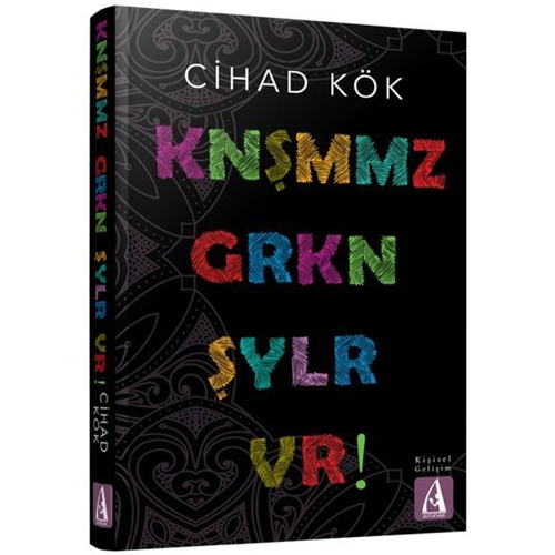 Konuşmamız Gereken Şeyler Var - Cihad Kök - Arunas Yayıncılık