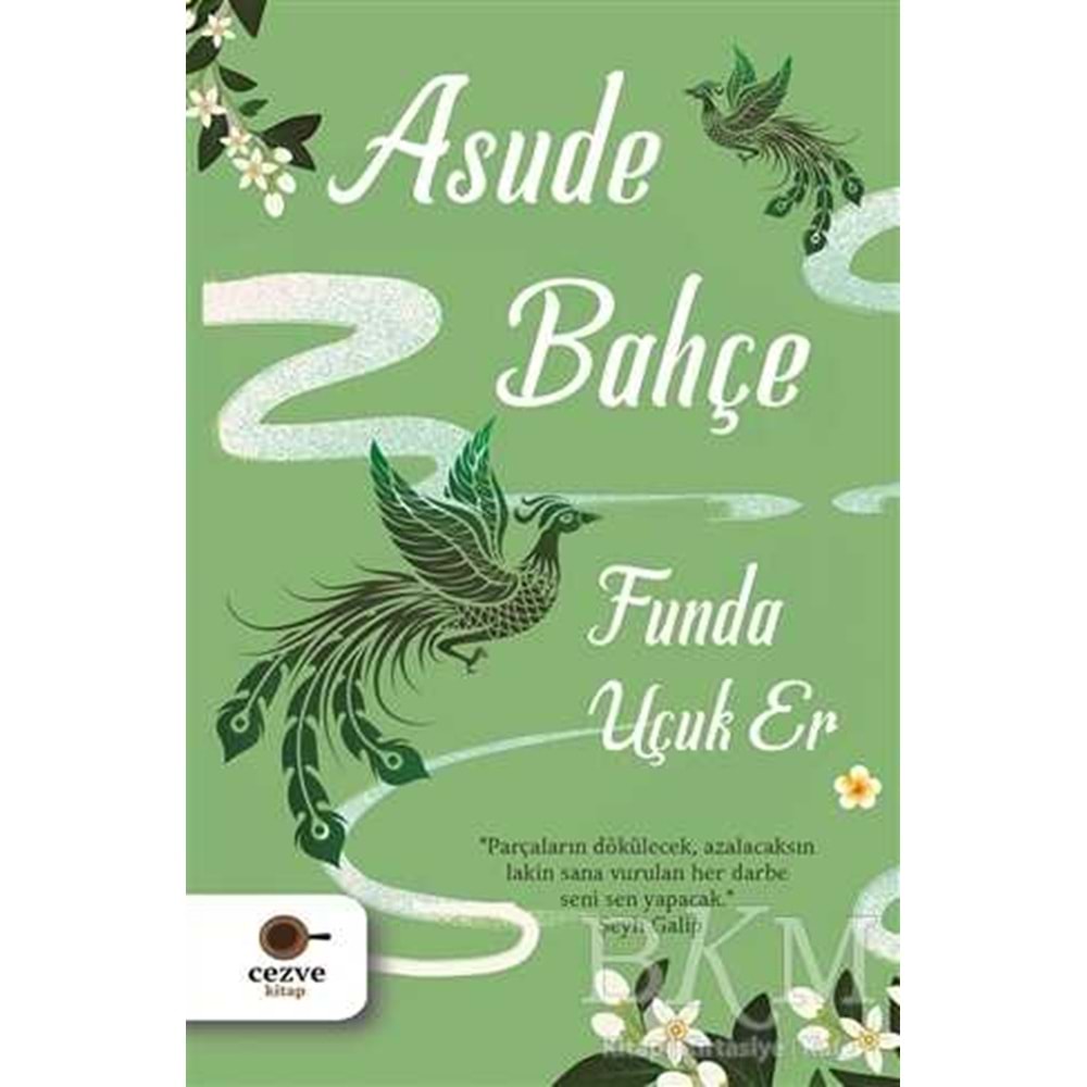 Asude Bahçe - Funda Uçuk Er - Cezve Kitap
