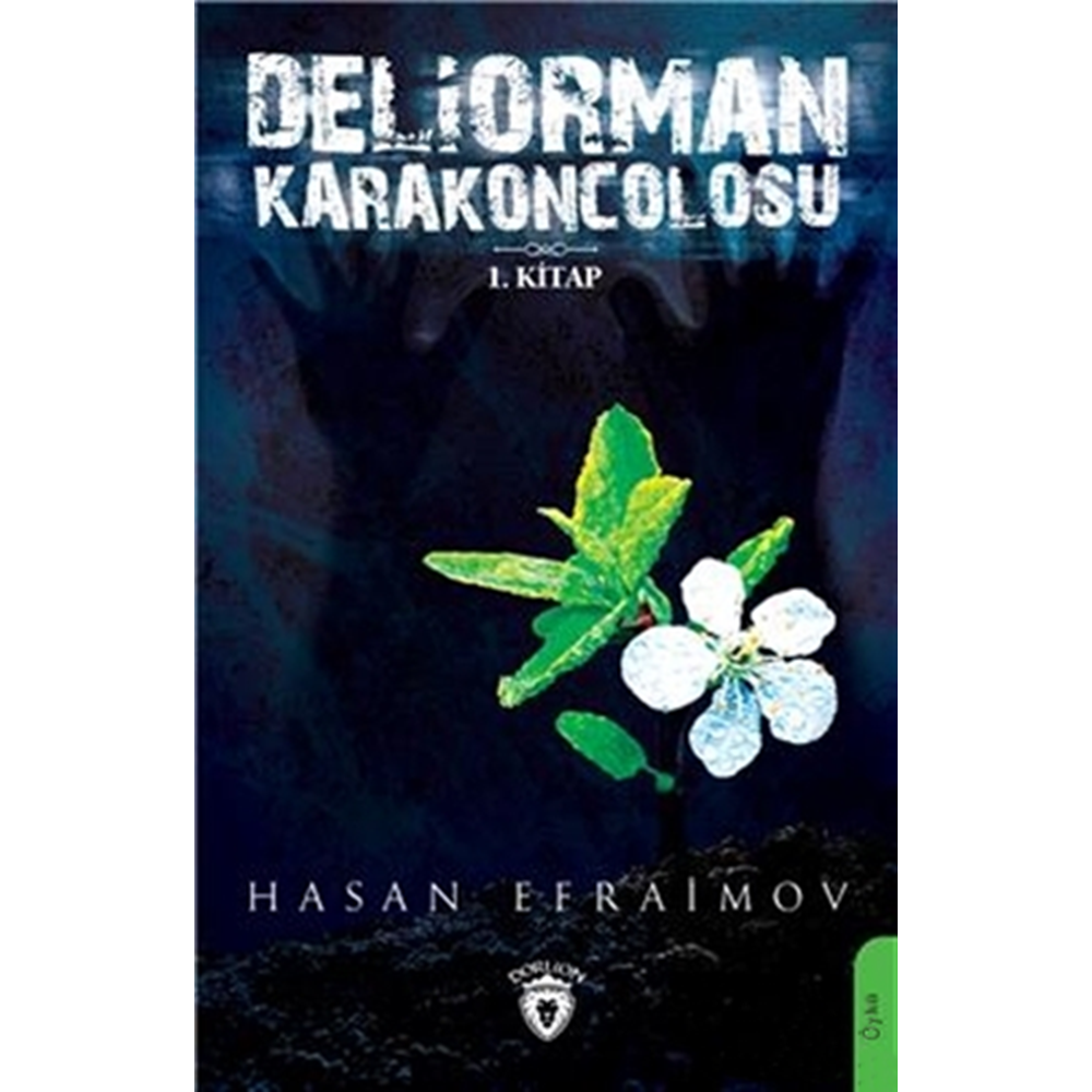 Deliorman Karakoncolosu - Hasan Efraimov - Dorlion Yayınevi