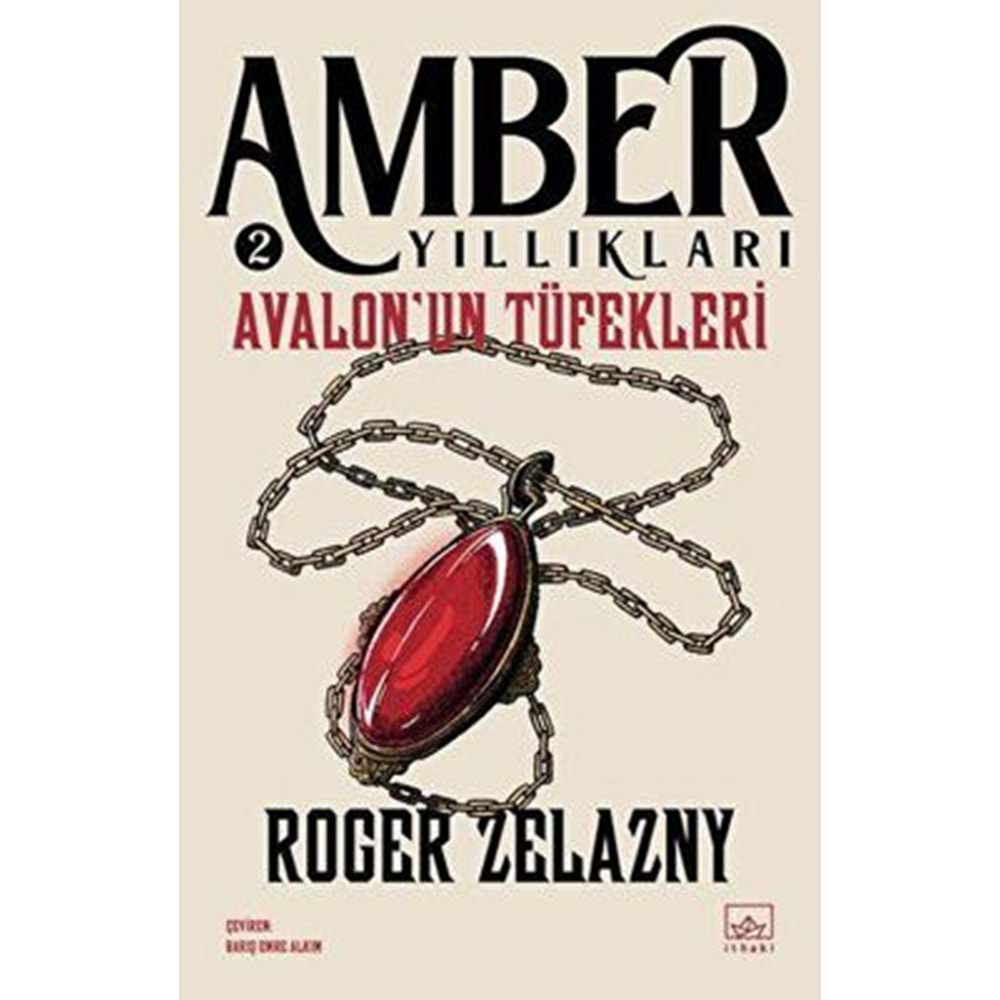 Avalon'un Tüfekleri Amber Yıllıkları 2 - Roger Zelazny - İthaki Yay