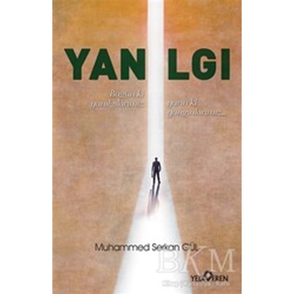Yanılgı - Muhammed Serkan Gül - Yediveren Yayınları