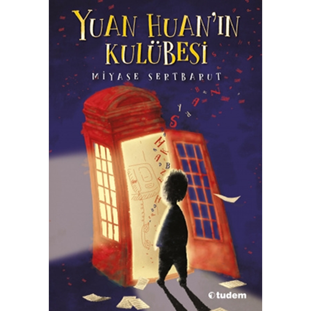 Yuan Huan'ın Kulübesi - Miyase Sertbarut - Tudem Yayınları