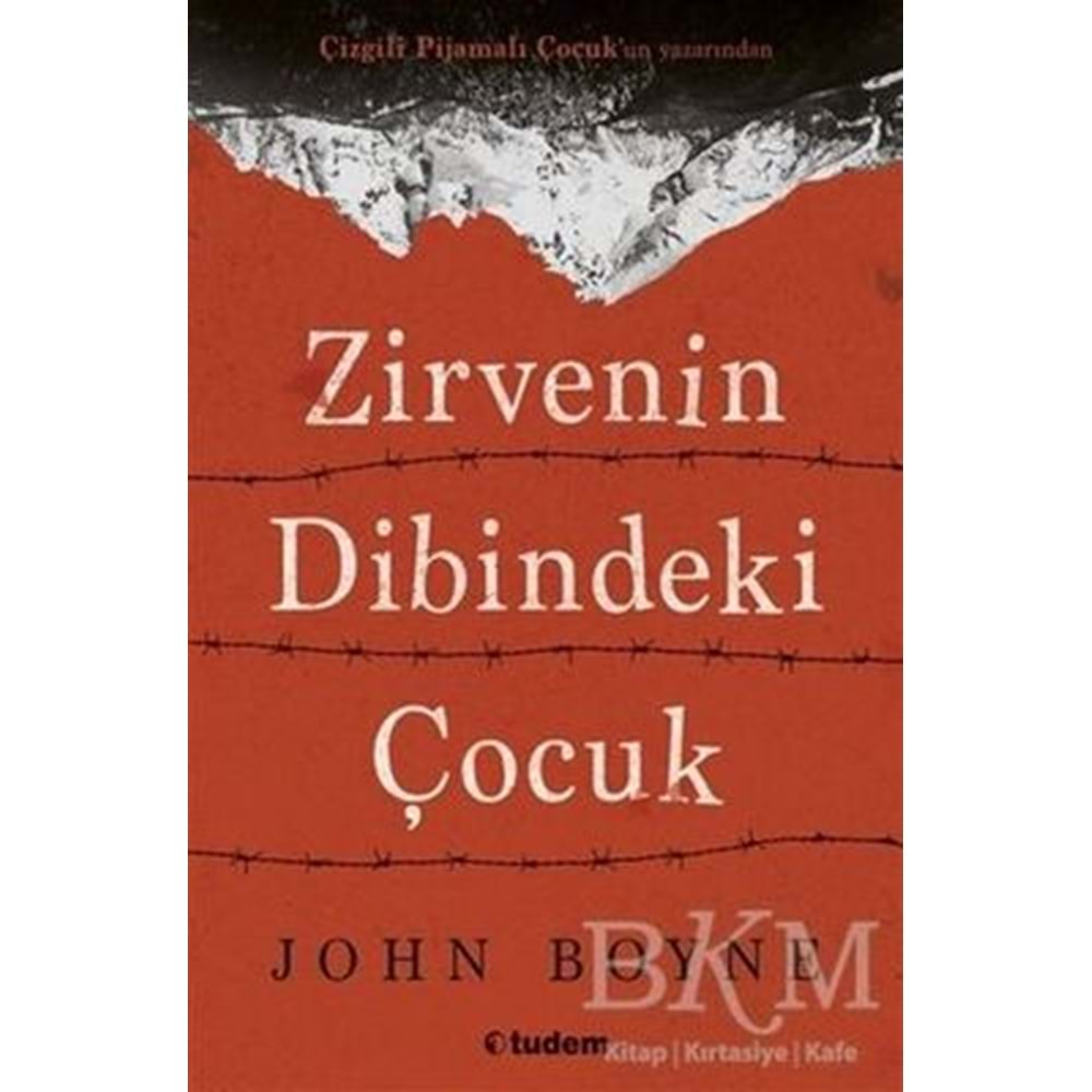 Zirvenin Dibindeki Çocuk - John Boyne - Tudem Yayınları