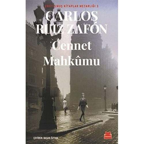 Cennet Mahkumu Unutulmuş Kitaplar Mezarlığı 3 - Carlos Ruiz Zafon - Kırmızı Kedi