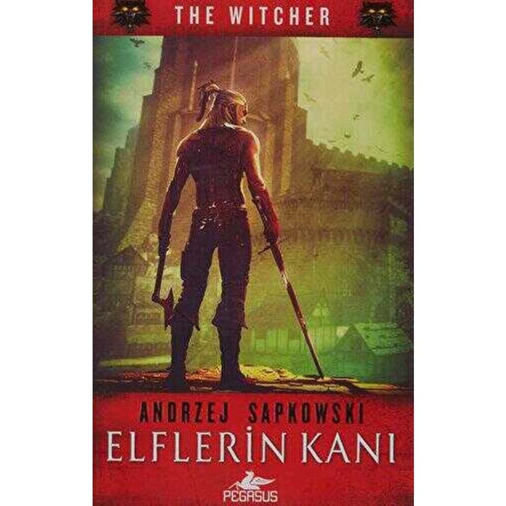 Elflerin Kanı The Witcher 3 - Andrzej Sapkowski - Pegasus