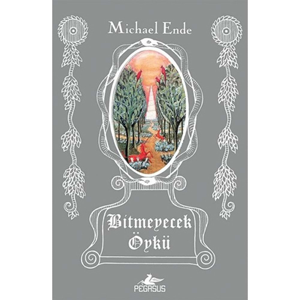 Bitmeyecek Öykü - Michael Ende - Pegasus Yayınları