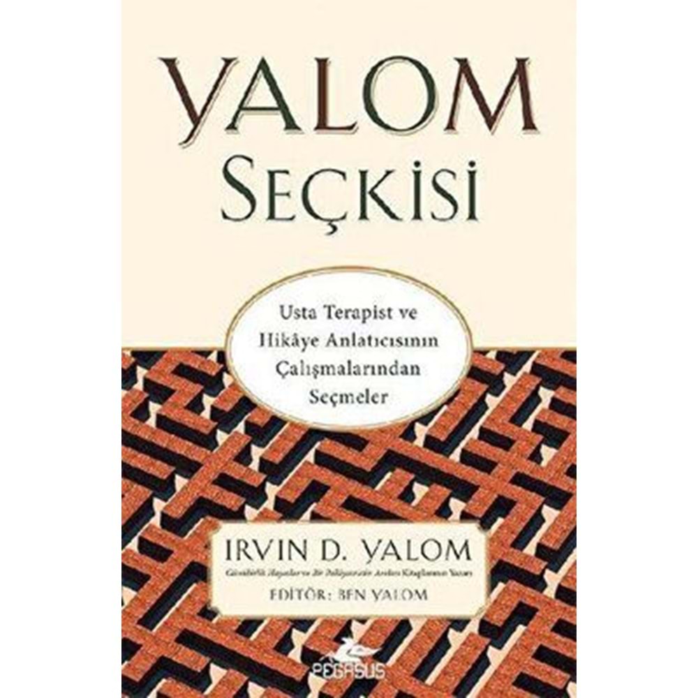 Yalom Seçkisi - Irvin D. Yalom - Pegasus Yayınları