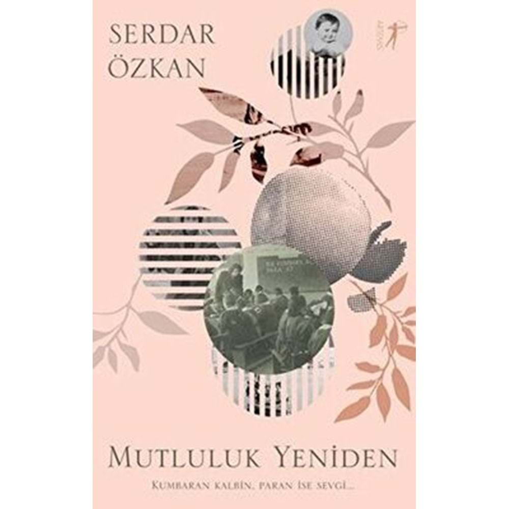 Mutluluk Yeniden - Serkan Özkan - Artemis Yayınları