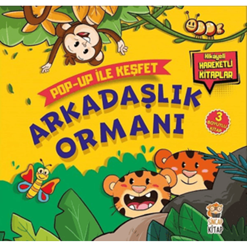 Arkadaşlık Ormanı - Pop-Up İle Keşfet CİLTLİ - Sacide Kafalı - Sincap Kitap