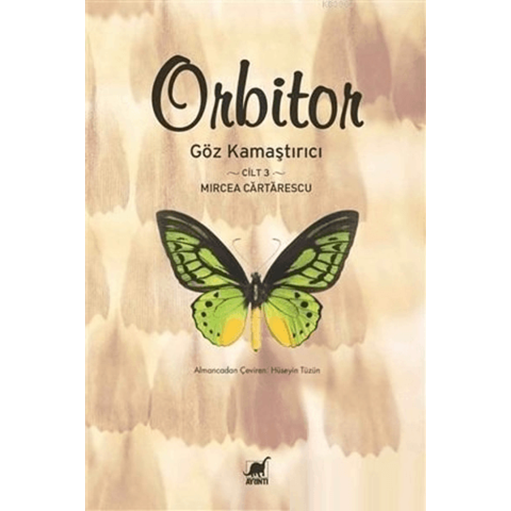 Orbitor - Göz Kamaştırıcı (Cilt-3) - Mircea Cartarescu - Ayrıntı Yayınları