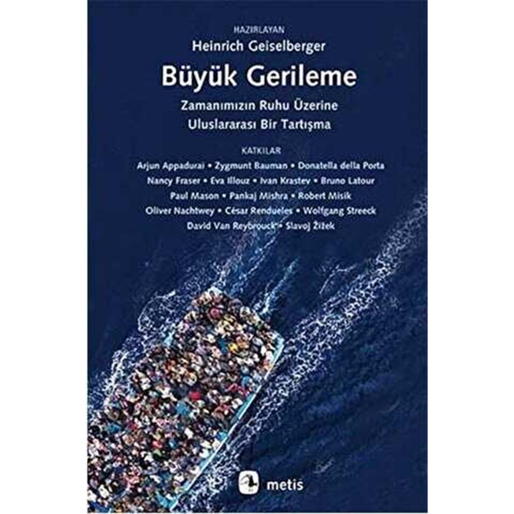 Büyük Gerileme - Heinrich Geiselberger - Metis Yayıncılık