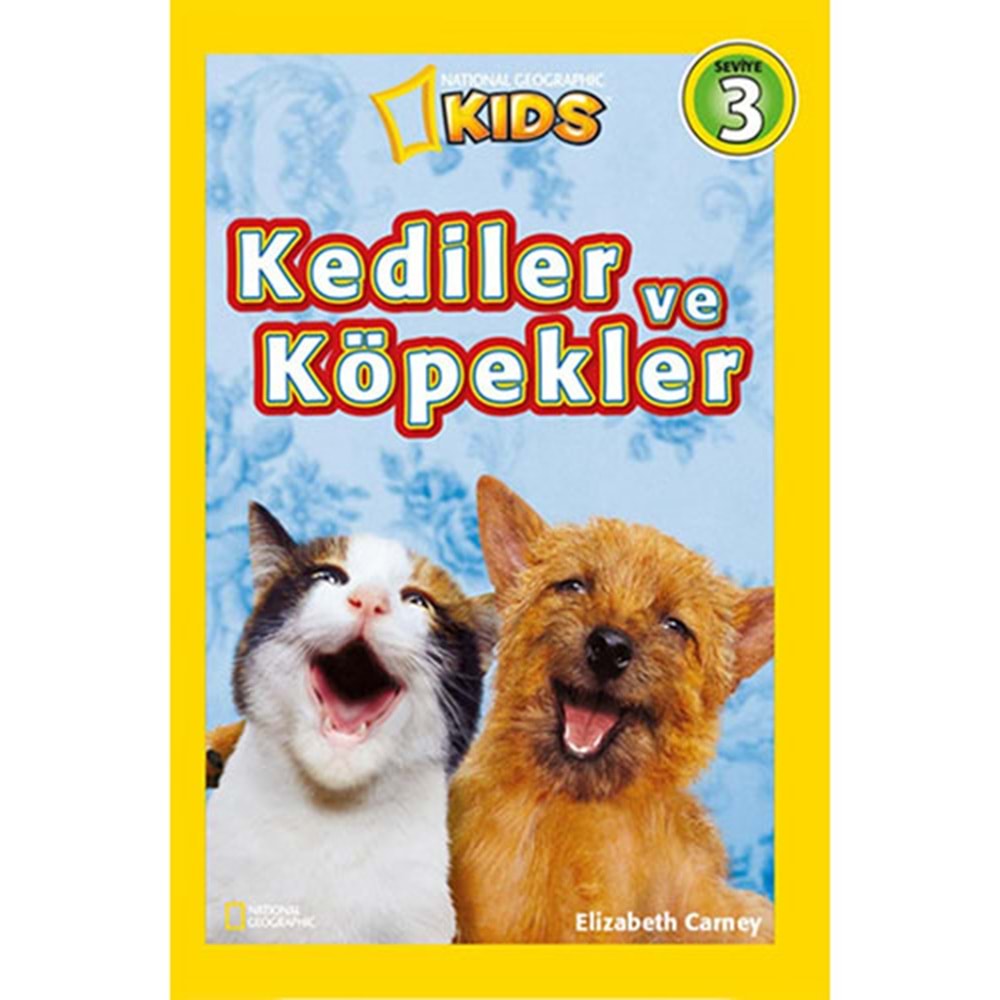 National Geographic Kids Kediler ve Köpekler - Elizabeth Carney - Beta Basım Yay.