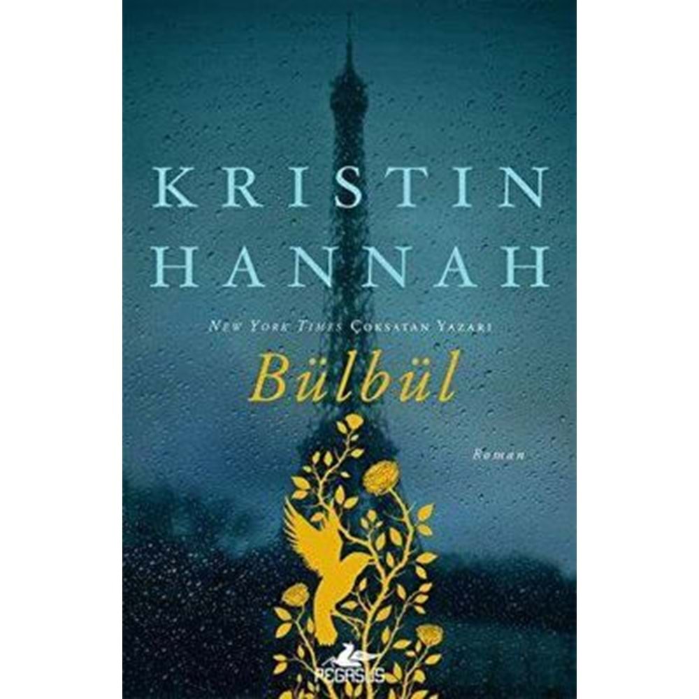 Bülbül - Kristin Hannah - Pegasus Yayınları