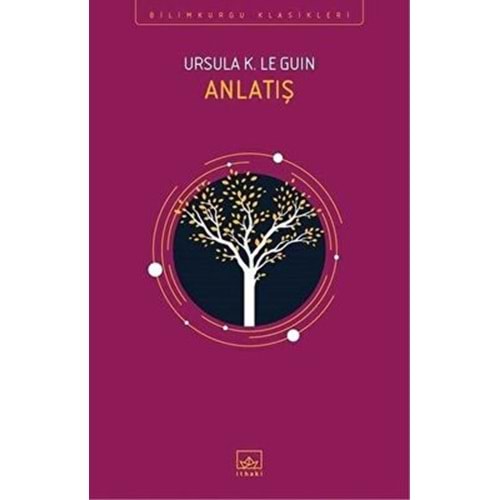 Anlatış - Ursula K. Le Guin - İthaki Yay.