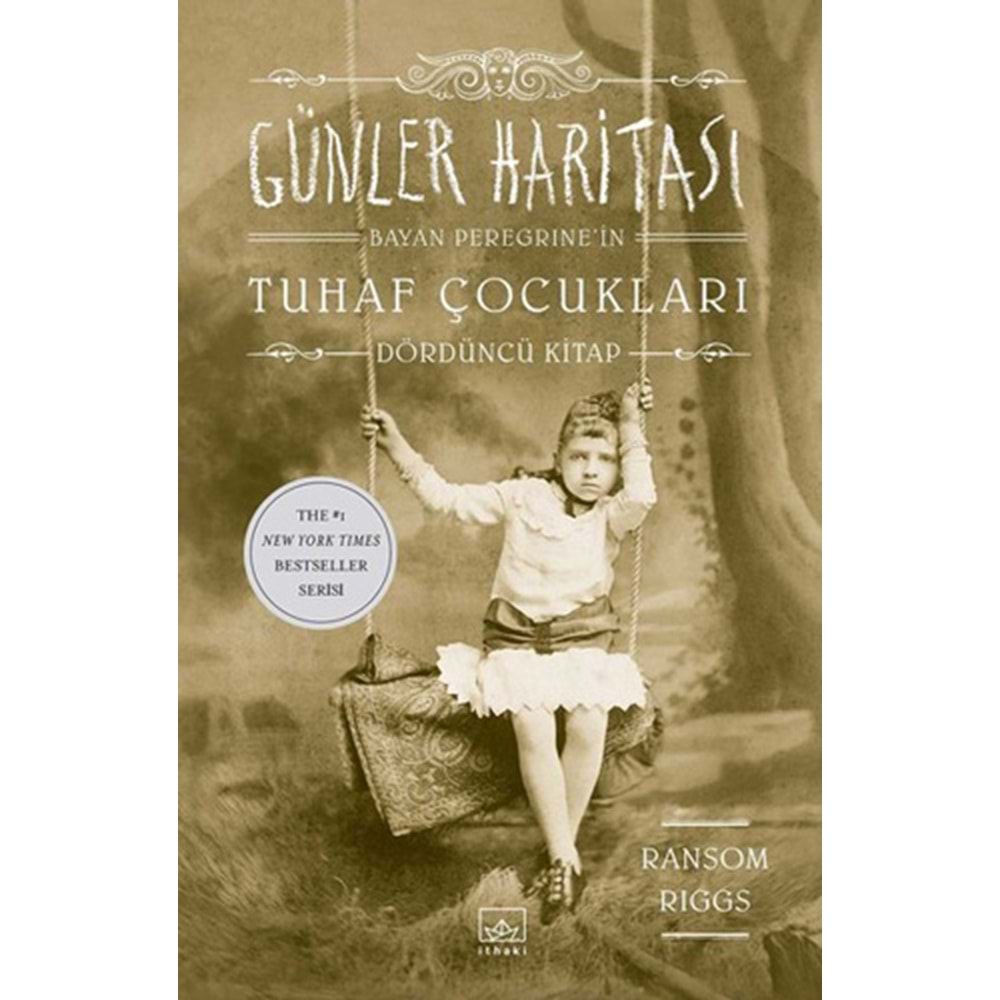 Günler Haritası Bayan Peregrine'in Tuhaf Çocukları 4 - Ransom Riggs -İthaki Yay