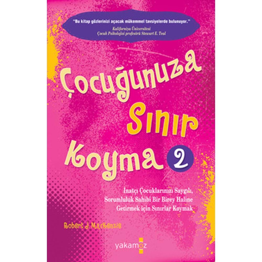 Çocuğunuza Sınır Koyma 2 - Robert J. Mackenzie - Yakamoz Yay