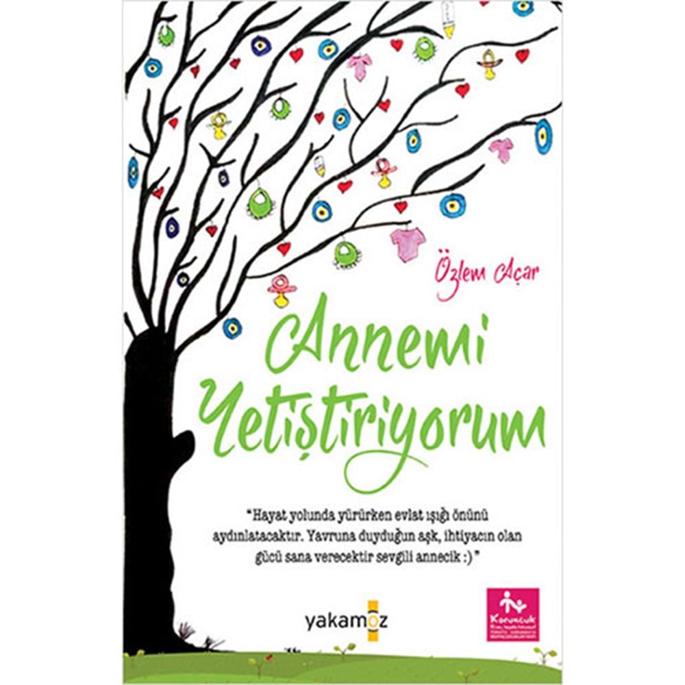 Annemi Yetiştiriyorum - Özlem Açar - Yakamoz Yayınevi