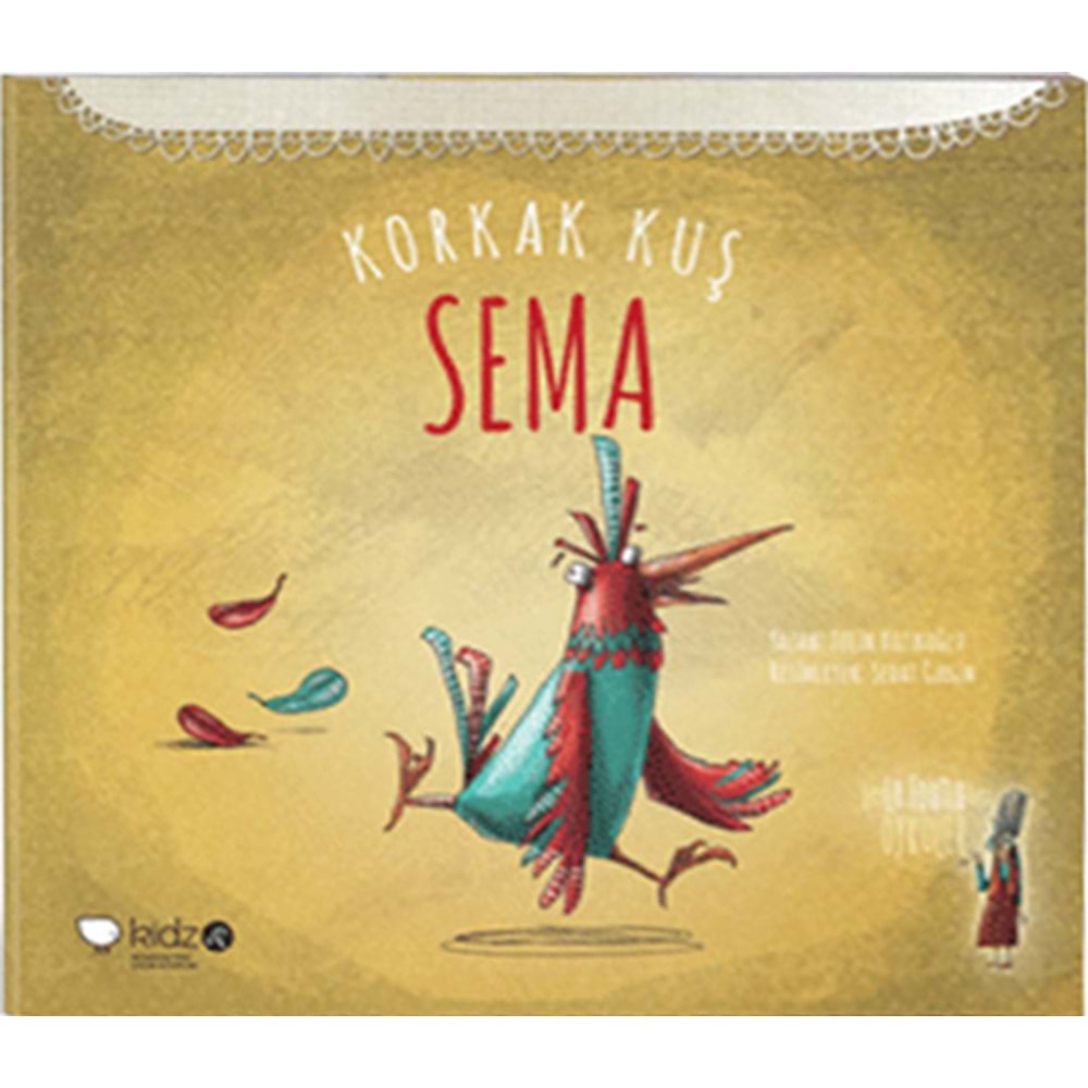 Korkak Kuş Sema - Tülin Kozikoğlu - Redhouse Kidz