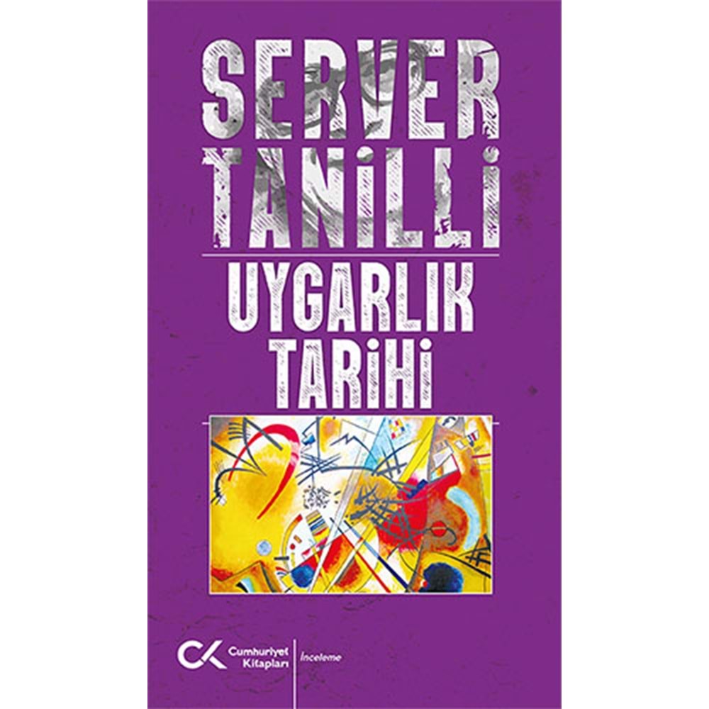Uygarlık Tarihi - Server Tanilli - Cumhuriyet Kitapları