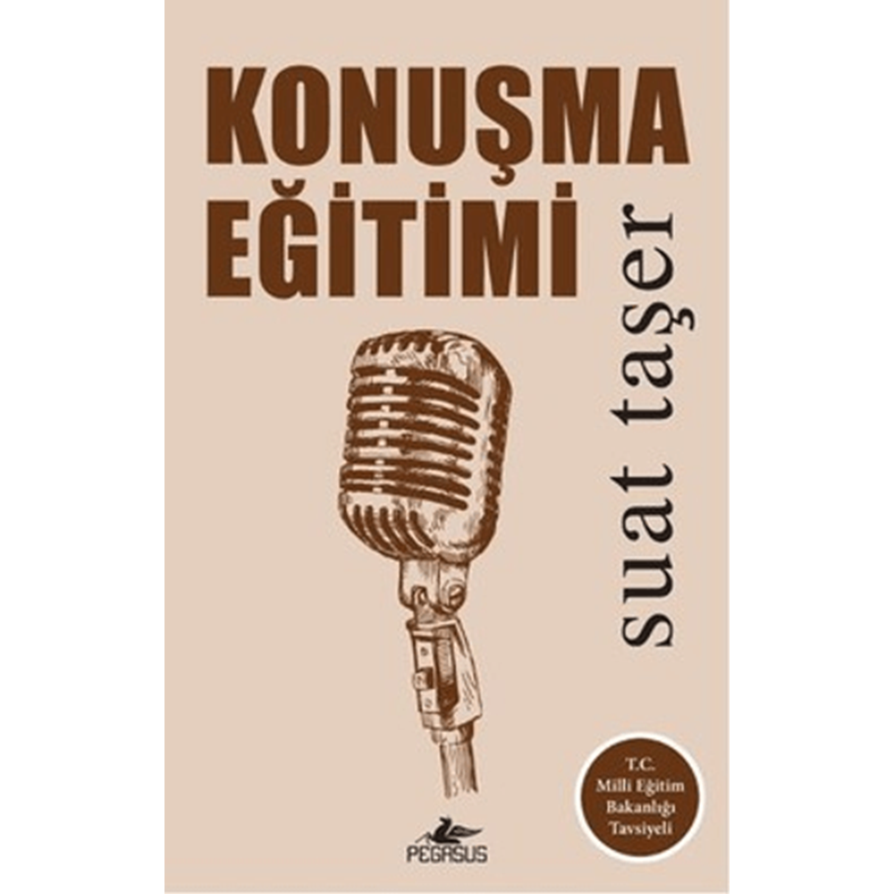 Konuşma Eğitimi - Suat Taşer - Pegasus Yayınları