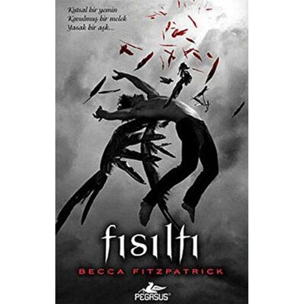 Fısıltı Hush Hush Serisi 1. Kitap - Becca Fitzpatrick - Pegasus