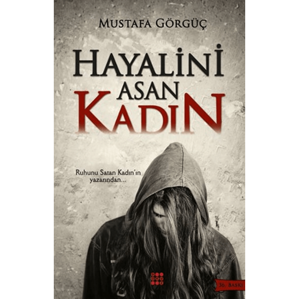 Hayalini Asan Kadın - Mustafa Görgüç - Dokuz Yayınları