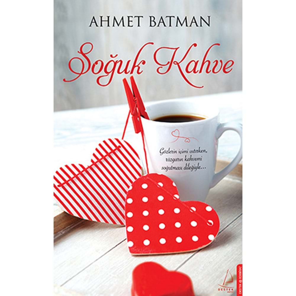 Soğuk Kahve - Ahmet Batman - Destek Yay.