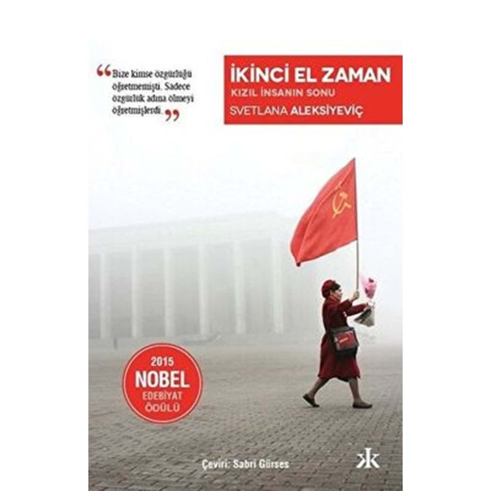 İkinci El Zaman Kızıl İnsanın Sonu - Svetlana Aleksiyeviç - Kafka