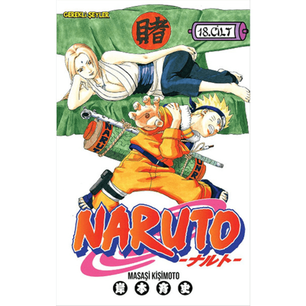 Naruto 18: Tsunade'nin Kararı! - Masaşi Kişimoto - Gerekli Şeyler
