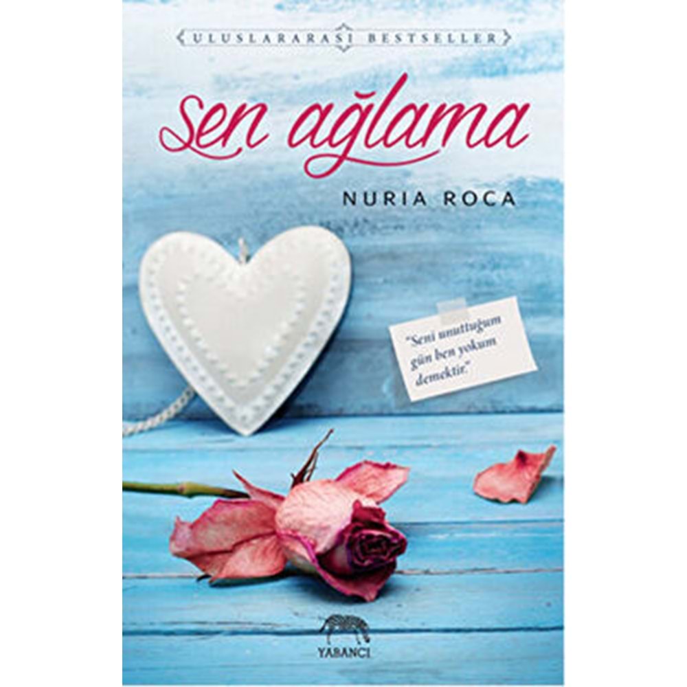 Sen Ağlama - Nuria Roca - Yabancı Yayınevi