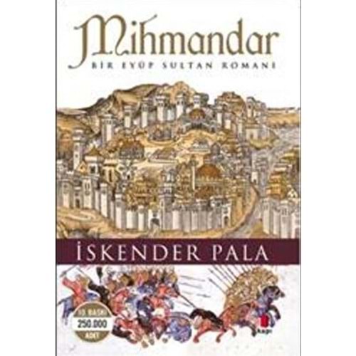 Mihmandar - İskender Pala - Kapı Yay.