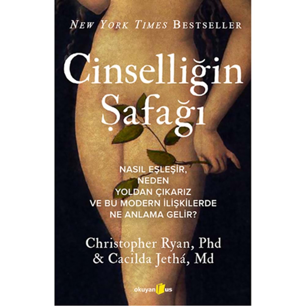 Cinselliğin Şafağı - Christopher Ryan - Okuyan Us Yayınları