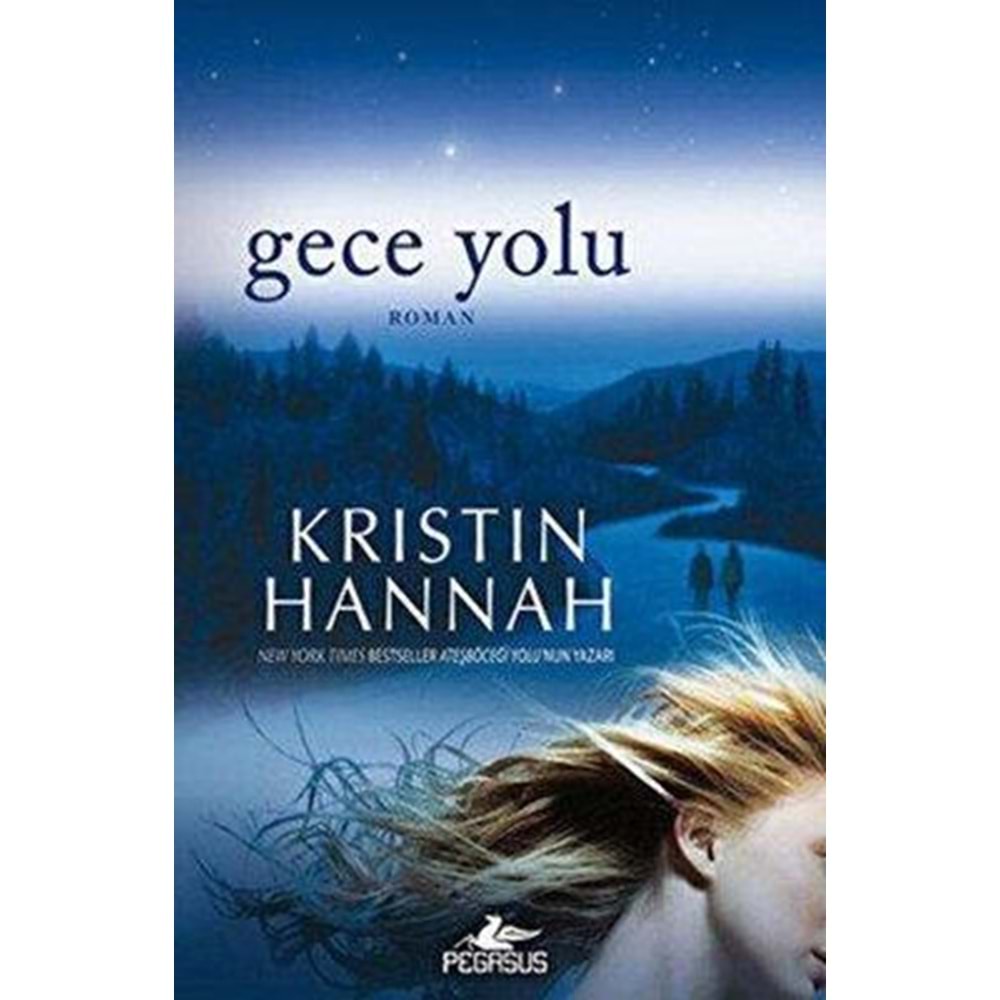 Gece Yolu - Kristin Hannah - Pegasus Yay.
