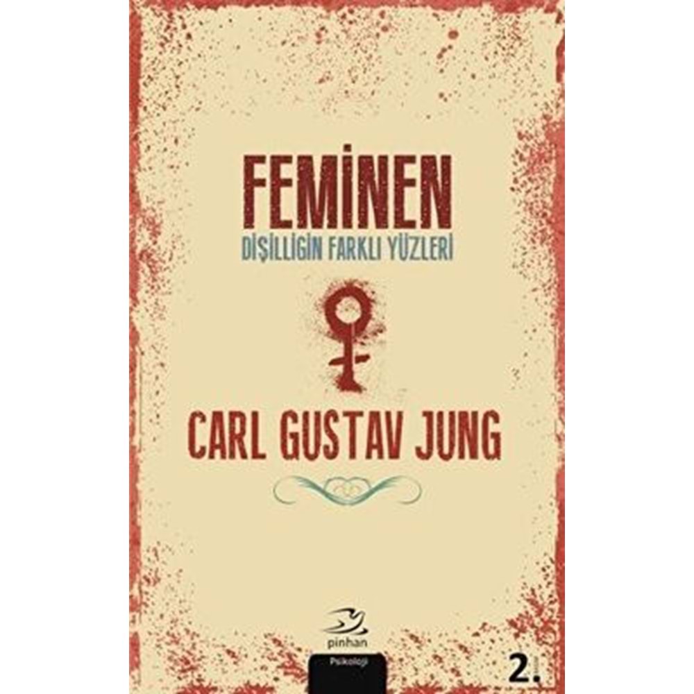 Feminen - Dişiliğin Farklı Yüzleri - Carl Gustave Jung - Pinhan Yay