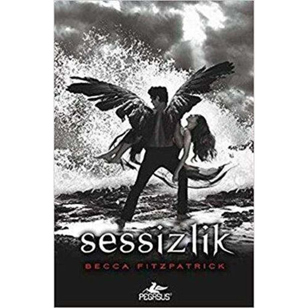 Sessizlik Hush Hush Serisi 3. Kitap - Becca Fitzpatrick - Pegasus