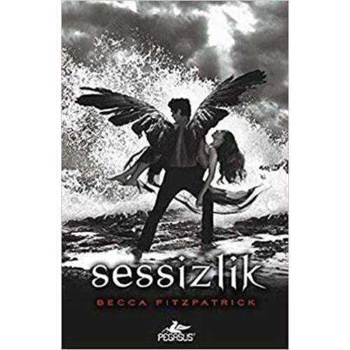 Sessizlik Hush Hush Serisi 3. Kitap - Becca Fitzpatrick - Pegasus