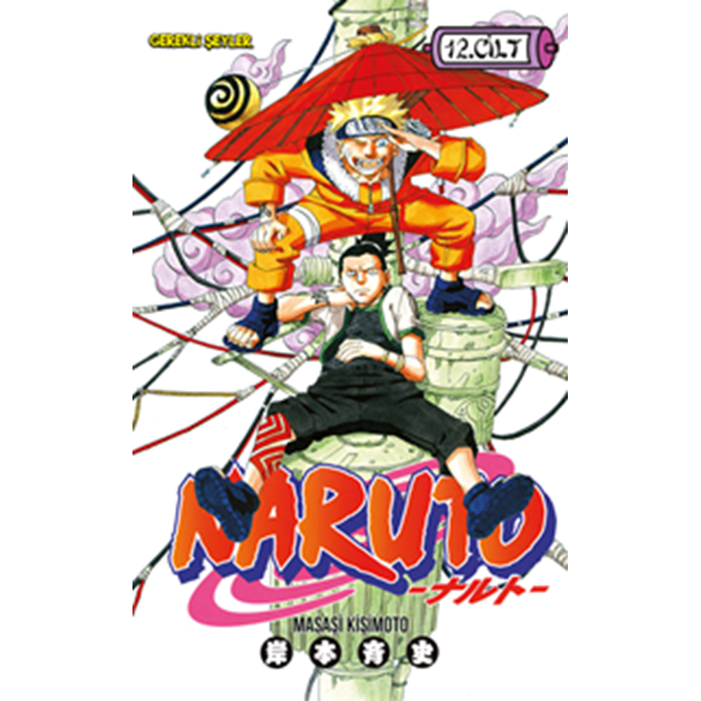 Naruto Cilt 12 - Masaşi Kişimoto - Gereklişeyler
