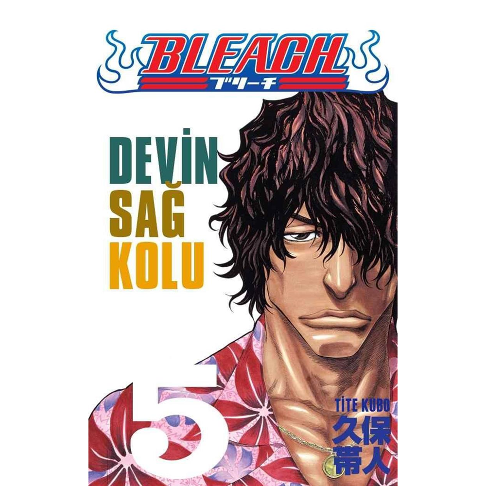 Bleach 5. Cilt Devin Sağ Kolu - Tite Kubo - Gerekli Şeyler