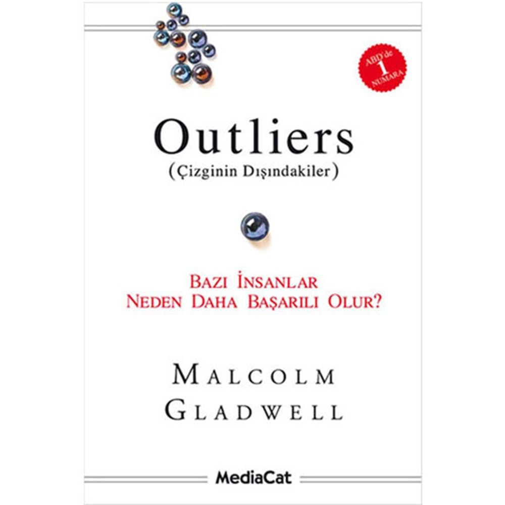Outliers Çizginin Dışındakiler Ba - Malcolm Gladwell - Mediacat Yayınc