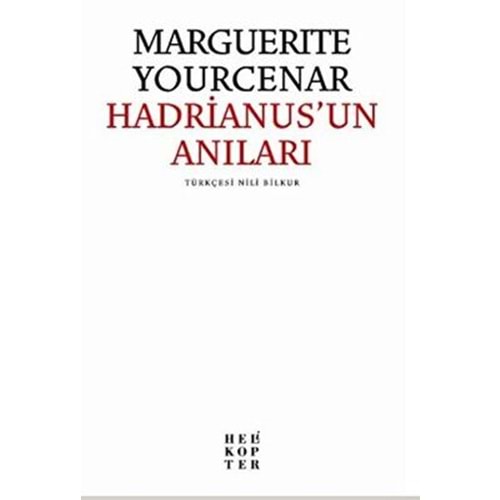 Hadrianus'un Anıları - Marguerite Yourcenar - Helikopter Yay.