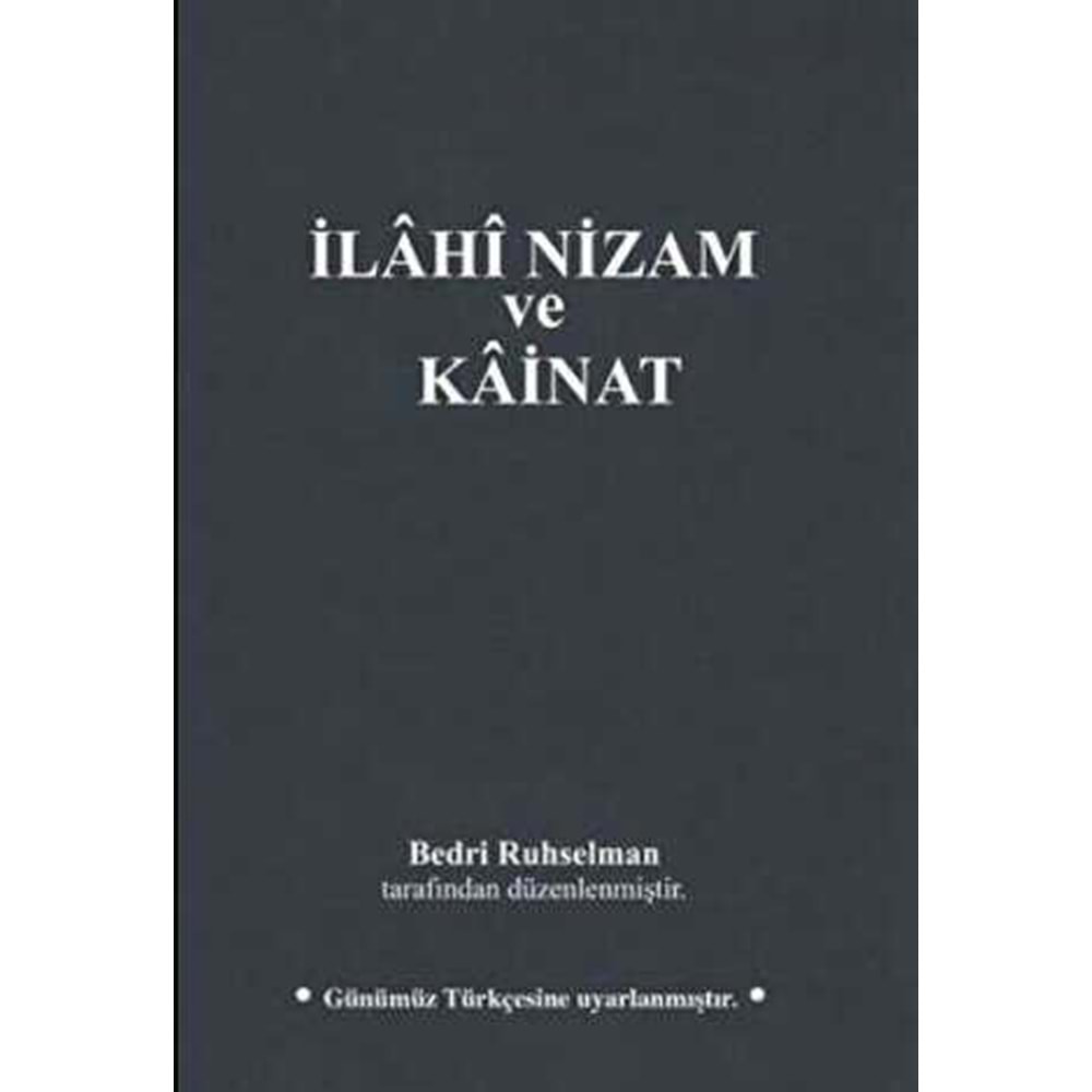 İlahi Nizam ve Kainat (Günümüz Türkçesi)-Bedri Ruhselman - MTİAD 1950