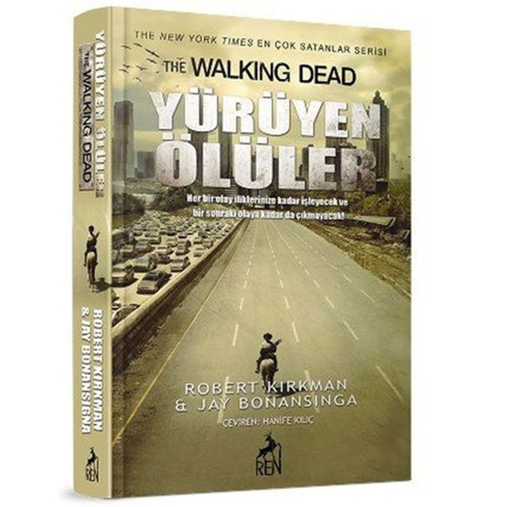 Yürüyen Ölüler - Robert Kirkman, Jay Bonansigna - Ren Kitap