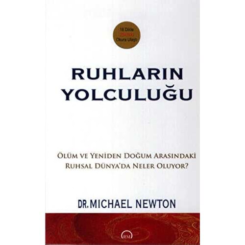 Ruhların Yolculuğu - Michael Newton - Ruh ve Madde Yayınları