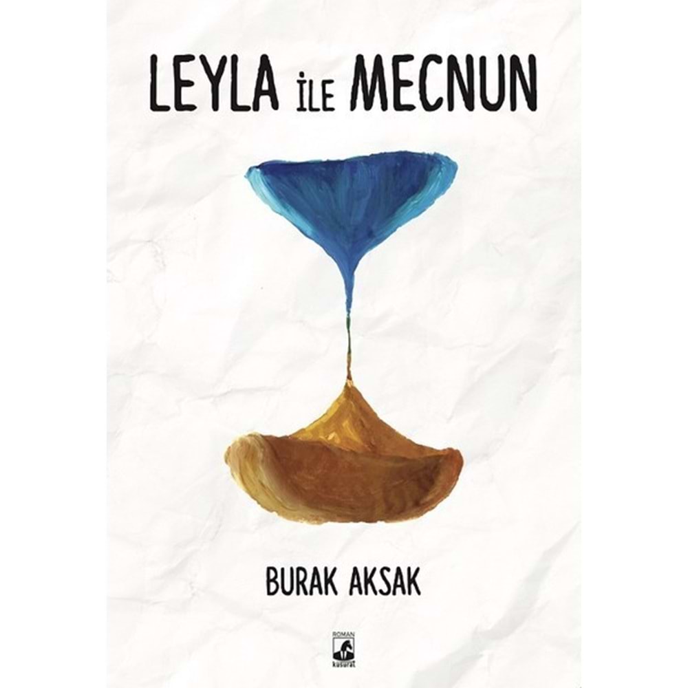 Leyla ile Mecnun - Burak Aksak - Küsurat