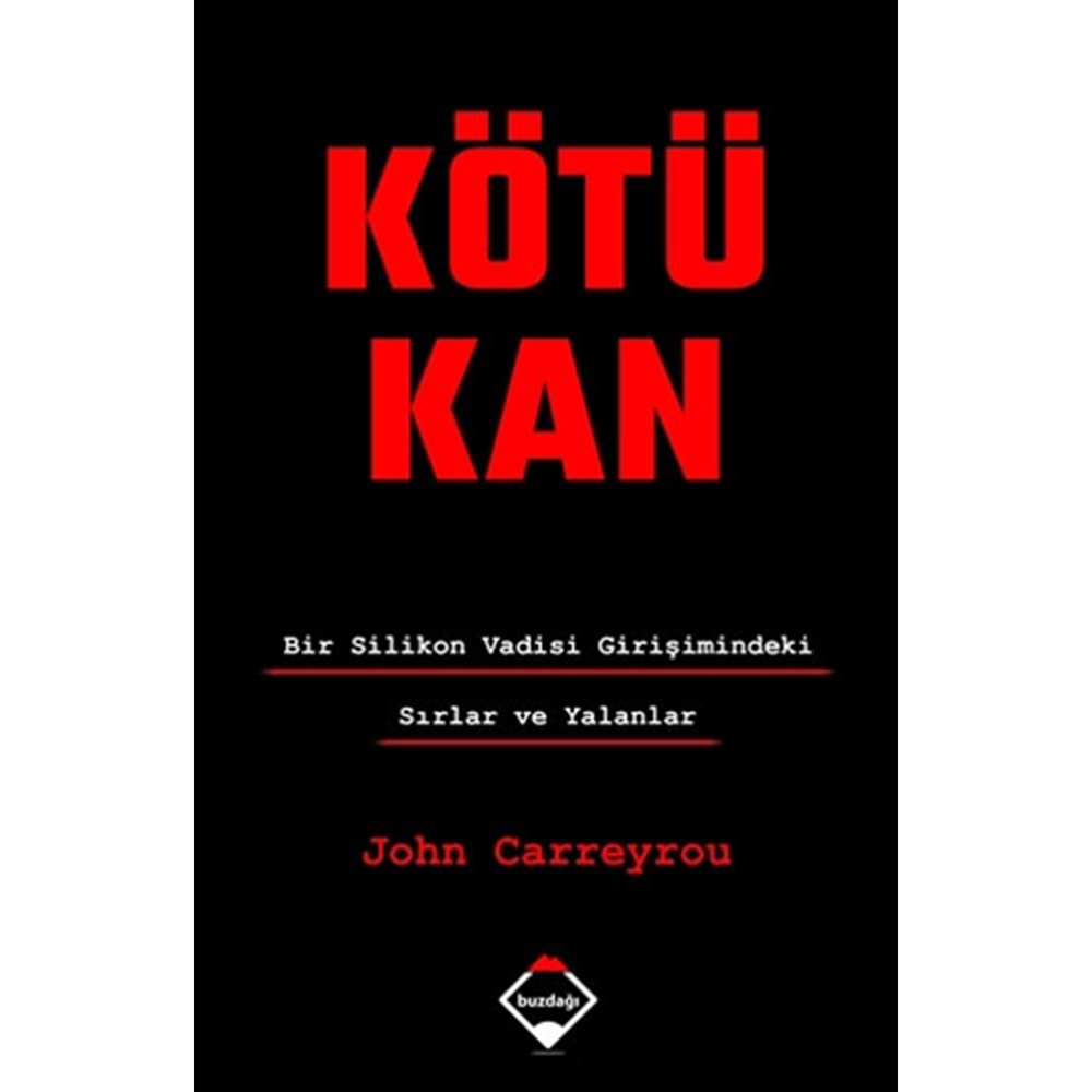 Kötü Kan - John Carreyrou - Buzdağı Yayınevi